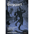The Boggart: Folklore, History, Place-Names and Dialect - Paperback