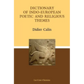 Dictionary of Indo-European poetic and religious themes - Paperback