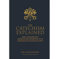 The Catechism Explained - Hardcover