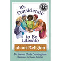 It's Considerate to be Literate about Religion: Poetry and Prose about Religion, Conflict, and Peace in Our World - Paperback