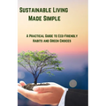 Sustainable Living Made Simple - Paperback