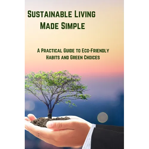 Sustainable Living Made Simple - Paperback