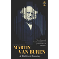 Martin Van Buren: A Political Genius - Paperback