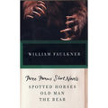 Three Famous Short Novels: Spotted Horses, Old Man, the Bear - Paperback