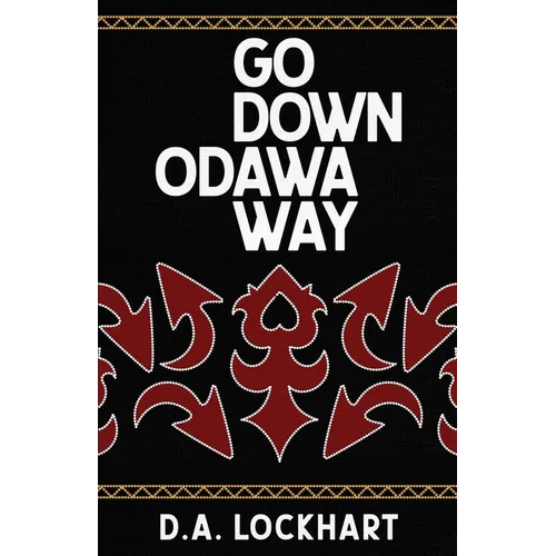 Go Down Odawa Way - Paperback