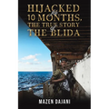 Hijacked for 10 Months, the True Story of the Blida - Paperback