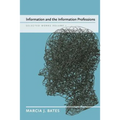 Information and the Information Professions: Selected Works of Marcia J. Bates, Vol. I - Paperback