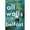 All the Walls of Belfast - Paperback