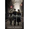 A Promise: A Sweeping Story of Friendship in WWII - Paperback