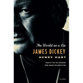 James Dickey: The World as a Lie - Paperback