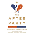 The After Party: Toward Better Christian Politics - Paperback