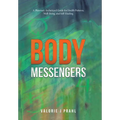 Body Messengers: A Planetary Archetypal Guide for Health Patterns, Well-Being, and Self-Healing - Hardcover