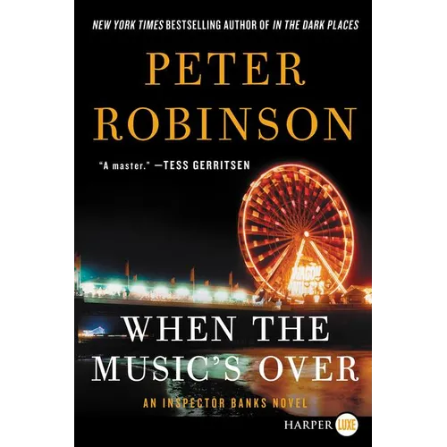 When the Music's Over: An Inspector Banks Novel - Paperback