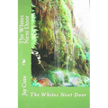 Whites Next Door - Paperback