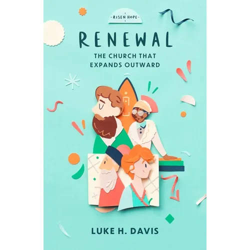 Renewal: The Church That Expands Outward - Paperback