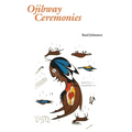 Ojibway Ceremonies - Paperback