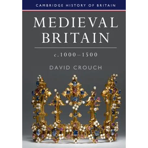 Medieval Britain, c.1000-1500 - Paperback