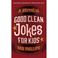 A Barrel of Good Clean Jokes for Kids - Mass Market Paperbound
