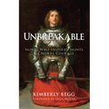 Unbreakable: Saints Who Inspired Saints to Moral Courage - Hardcover