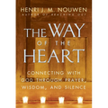 The Way of the Heart: Connecting with God Through Prayer, Wisdom, and Silence - Paperback