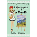 A Masterpiece & a Murder - Paperback