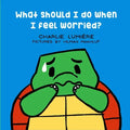 What Should I Do When I Feel Worried? - Paperback
