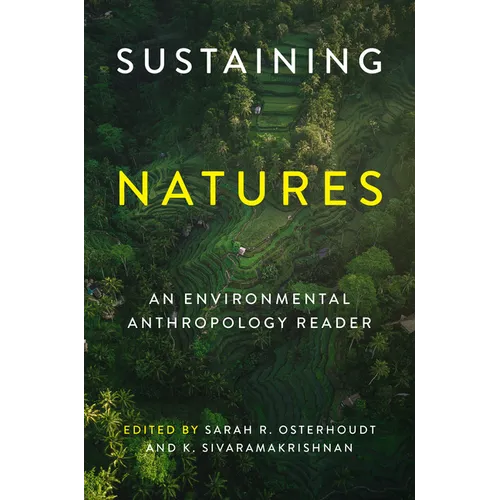 Sustaining Natures: An Environmental Anthropology Reader - Paperback