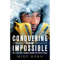 Conquering the Impossible: My 12,000-Mile Journey Around the Arctic Circle - Paperback