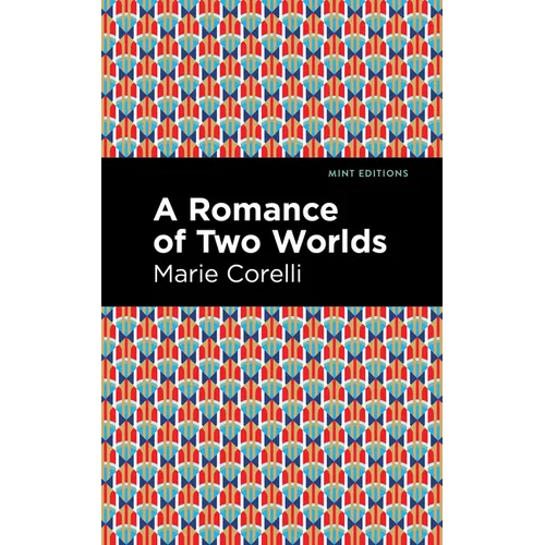 A Romance of Two Worlds - Paperback