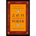 Zen and the Art of Poker: Timeless Secrets to Transform Your Game - Paperback