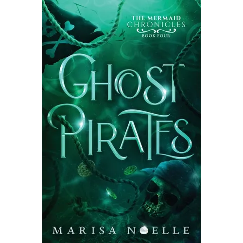Ghost Pirates: A Forbidden Love, Enemies to Lovers Fantasy Romance Retelling - Paperback