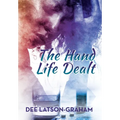 The Hand Life Dealt - Hardcover