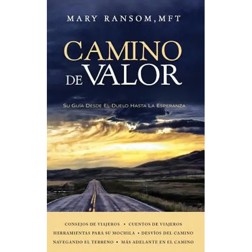 Camino de Valor: Su Guía Desde El Duelo Hasta La Esperanza - Paperback