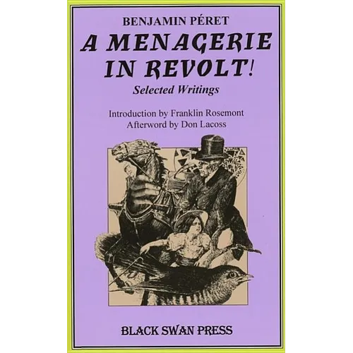 A Menagerie in Revolt: Selected Writings - Paperback