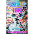 White Ibis: A Horror Novella - Paperback