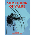 Something of Value - Hardcover