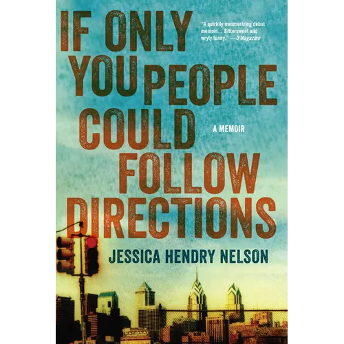 If Only You People Could Follow Directions: A Memoir - Paperback