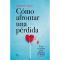 Cómo Afrontar Una Pérdida - Paperback