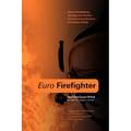 Euro Firefighter: Global Firefighting Strategy and Tactics, Command and Control and Firefighter Safety - Paperback