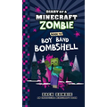 Diary of a Minecraft Zombie Book 40: Boy Band Bombshell - Hardcover