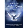 When the Holy Spirit Calls - Paperback