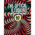 The Optical Illusions Coloring Book: 60 Different Visual Illusions Challenges To Color - Paperback