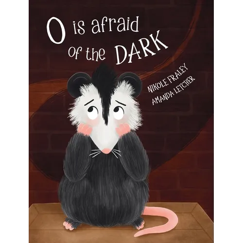 O Is Afraid of the Dark - Hardcover