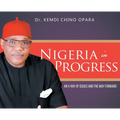 Nigeria in Progress: An X-ray of Issues and the Way Forward - Hardcover