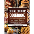Baking Delights Cookbook - Hardcover