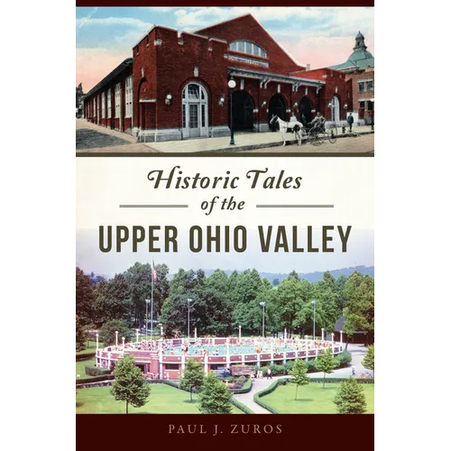 Historic Tales of the Upper Ohio Valley - Paperback