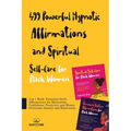 499 Powerful Hypnotic Affirmations and Spiritual Self-Care for Black Women: 2 in 1 Book: Feminine Daily Affirmations for Motivation, Confidence, Posit - Paperback