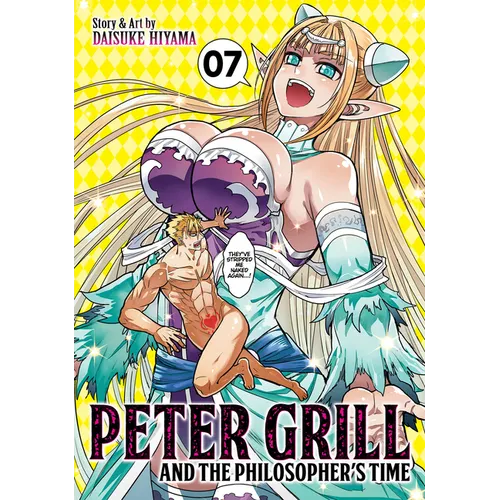 Peter Grill and the Philosopher's Time Vol. 7 - Paperback