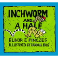 Inchworm and a Half - Paperback