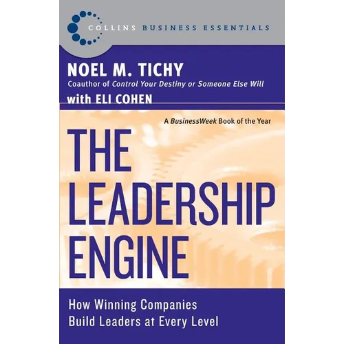 The Leadership Engine: How Winning Companies Build Leaders at Every Level - Paperback